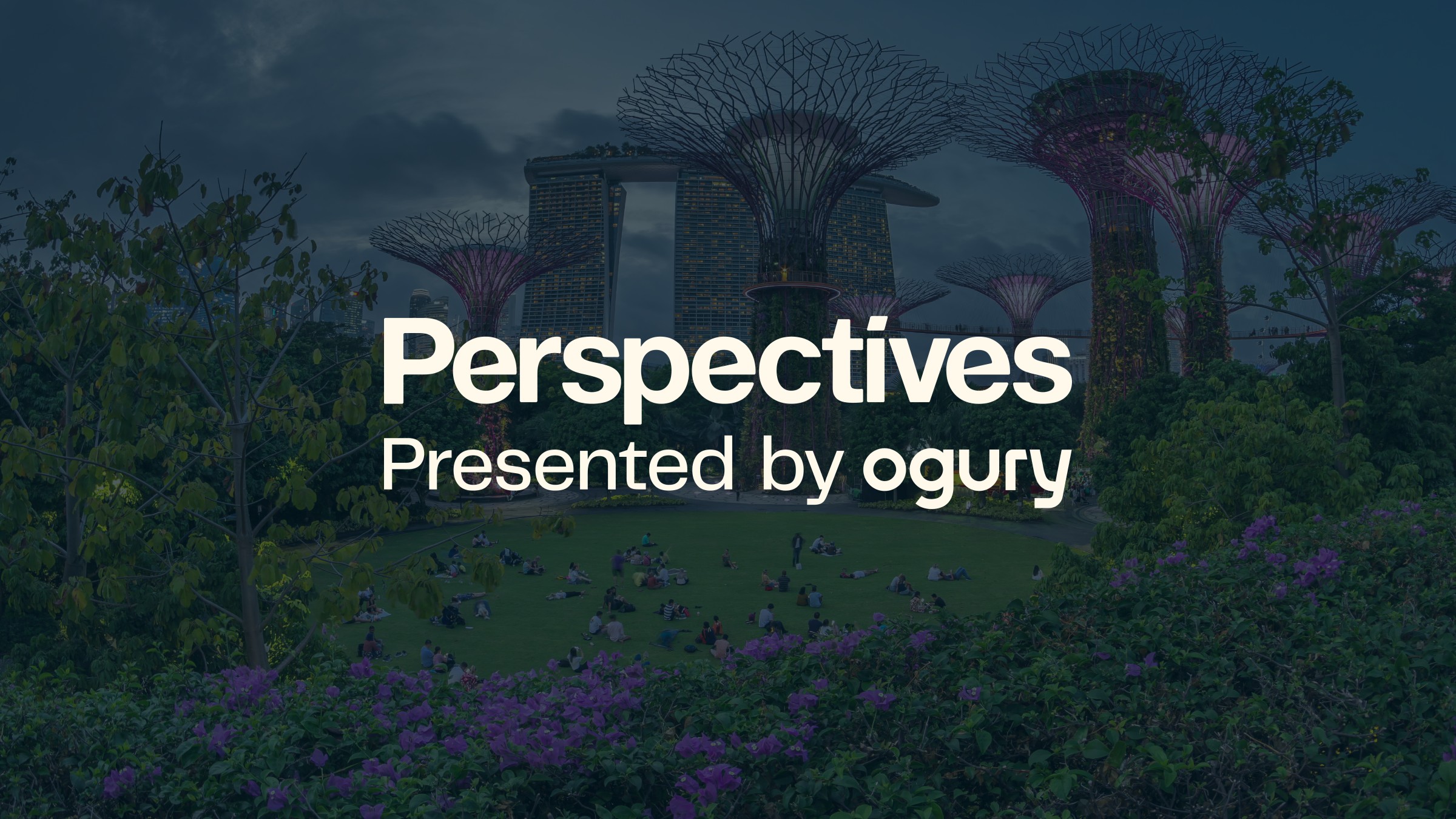 Perspectives Presented by Ogury in Singapore