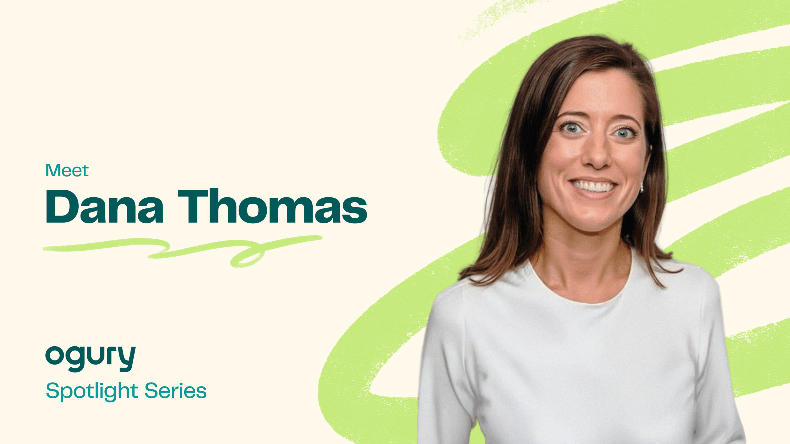 Ogury’s Spotlight Series | Dana Thomas